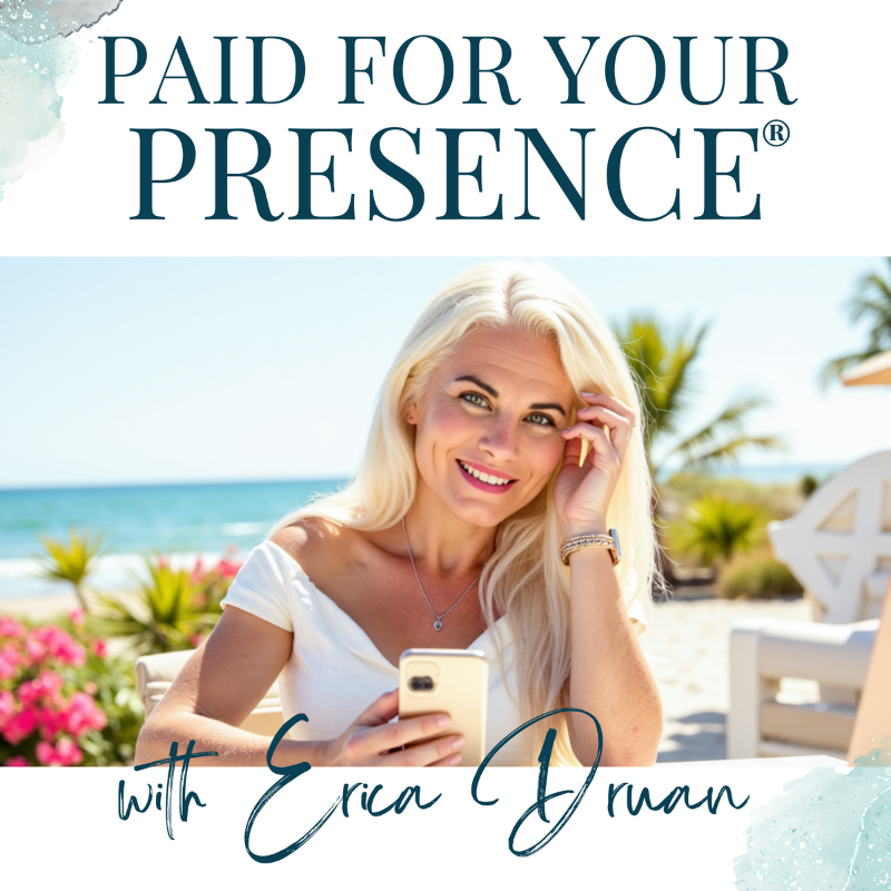 Paid For Your Presence podcast cover by Erica Duran